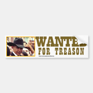 WANTED FOR TREASON BUMPER STICKER