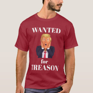 Wanted for Treason T-Shirt