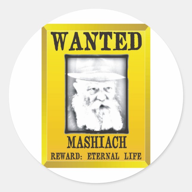 Wanted: Mashiach Classic Round Sticker (Front)