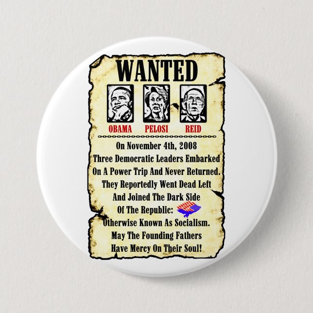 Wanted: Obama, Pelosi, Reid 7.5 Cm Round Badge (Front)