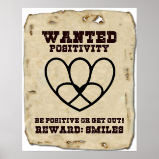 WANTED   POSITIVITY POSTER