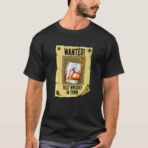 Wanted Poster Best Whiskey Drinking T-Shirt