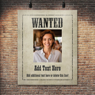 WANTED POSTER: customise this! Poster