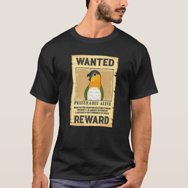 Wanted Poster Parrot I Black headed Caique T-Shirt (Front)