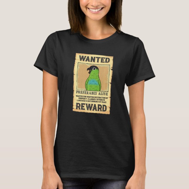 Wanted Poster Parrot I Nanday Conure Premium T-Shirt (Front)