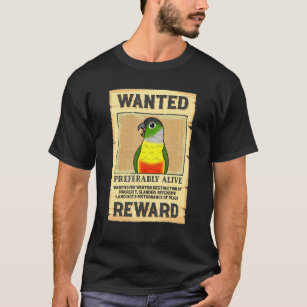 Wanted Poster Parrot I Yellow sided Green Cheek Co T-Shirt