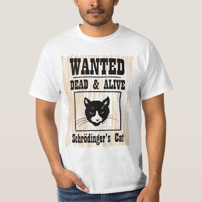 Wanted Schrodinger's Cat T-Shirt (Front)