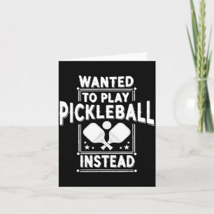 Wanted To Play Ckleball Instead - Funny Srts Quote Thank You Card