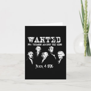 Wanted Treason Founding Fathers 1776 Independence Card