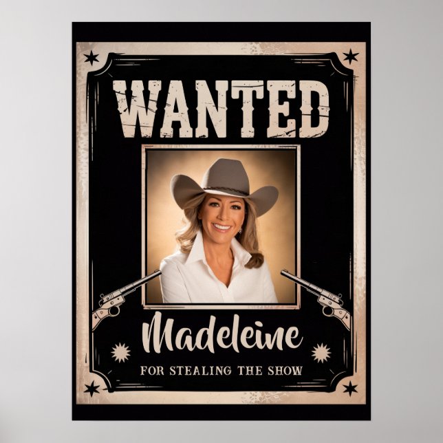 Wanted Wild West Western Fun Photo Birthday Poster (Front)