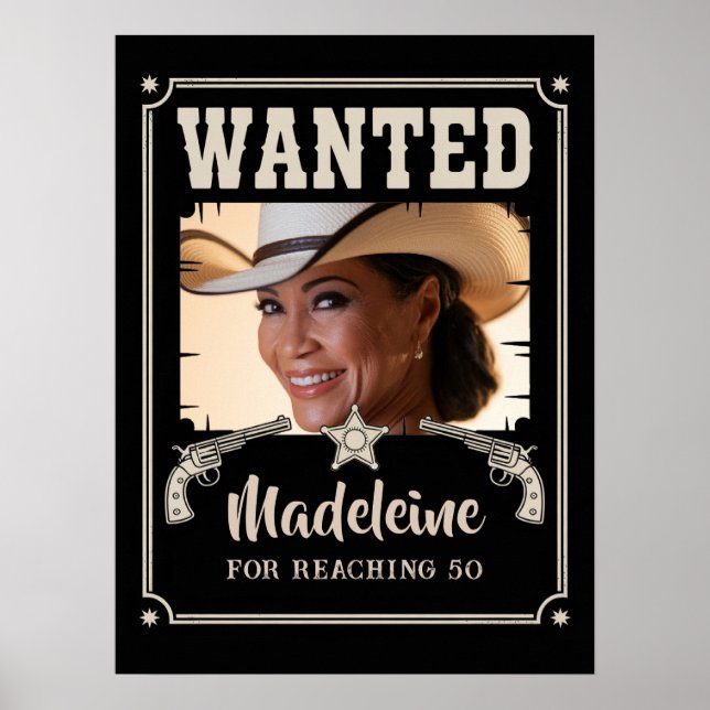 Wanted Wild West Western Funny Photo Birthday Poster (Front)