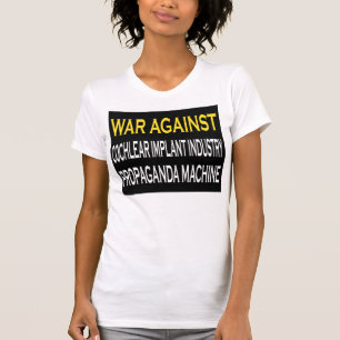 War Against CI Industry Prograganda Machine T-Shirt