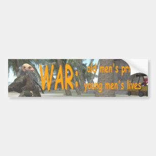 war bumper sticker