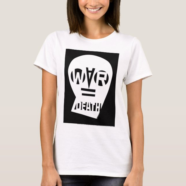 War equals death T-Shirt (Front)