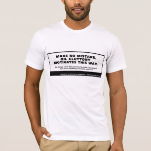 War for oil T-Shirt
