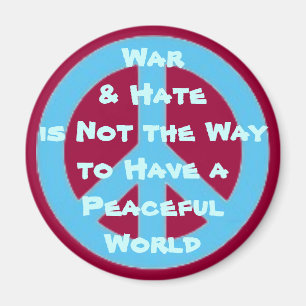 War & Hate vs Peace Magnet