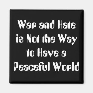 War & Hate vs Peace Magnet