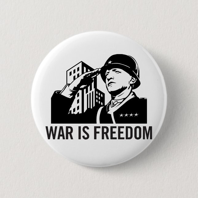 War is Freedom Button (Front)