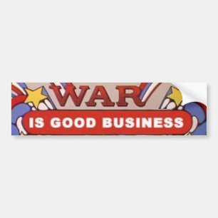 War is Good Business 1969 Bumper Sticker