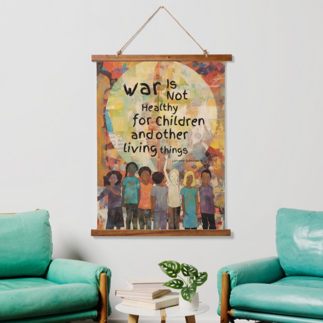 War is Not Healthy For Children Quote Hanging Tapestry (Living Room)