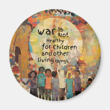 War is Not Healthy For Children Quote