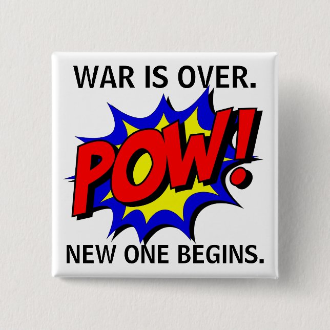 "War Is Over" Button  (Front)