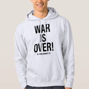 War is over hoodie