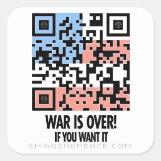 War is Over! Square Sticker
