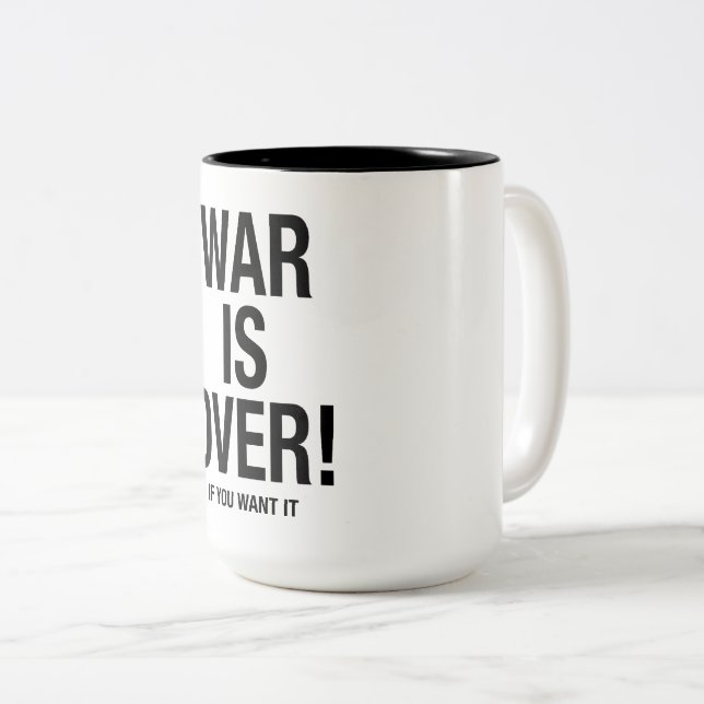 War is over Two-Tone coffee mug (Front Right)