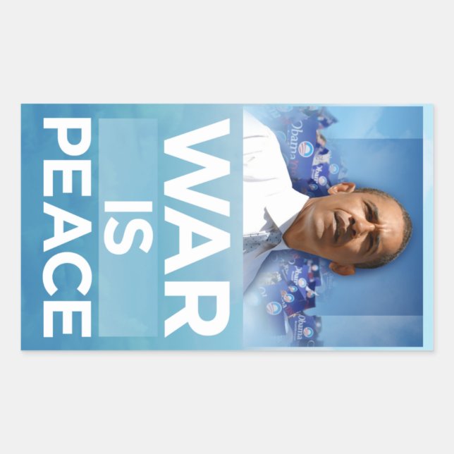 War Is Peace Obama Sticker (Front)