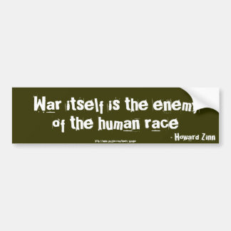War itself is the enemy bumper sticker