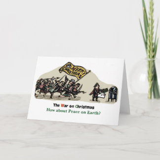 War on Christmas - How about Peace on Earth? Holiday Card
