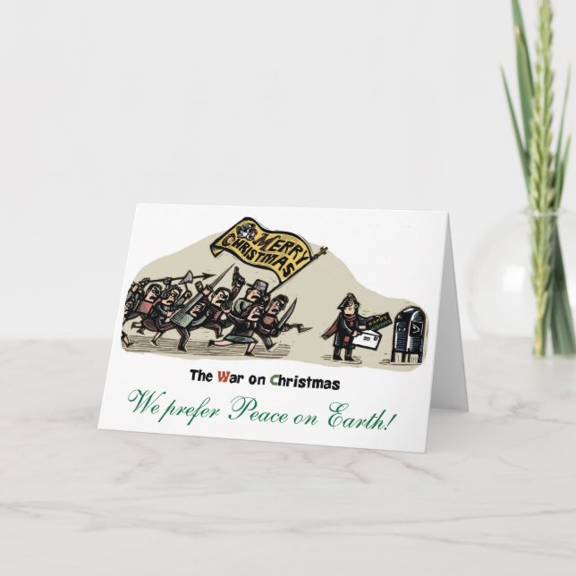 War on Christmas - We prefer Peace on Earth! Holiday Card (Front)