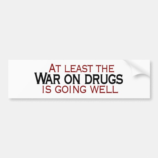 War On Drugs Bumper Sticker (Front)