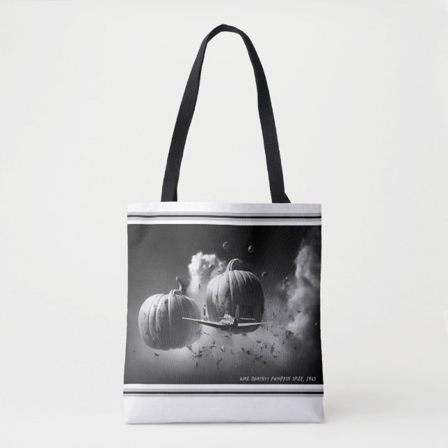 War On Pumpkin Spice Tote Bag (Front)