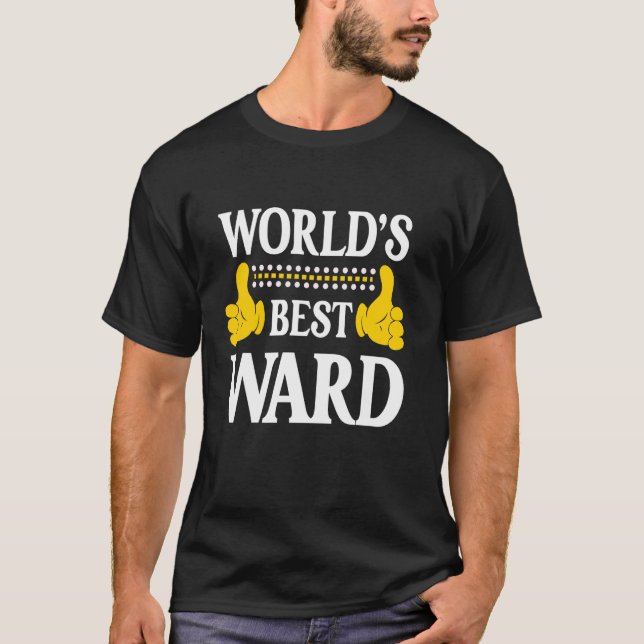 Ward Surname Funny Team Family Last Name World's B T-Shirt (Front)