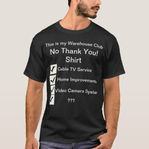 Warehouse Club denials T-Shirt