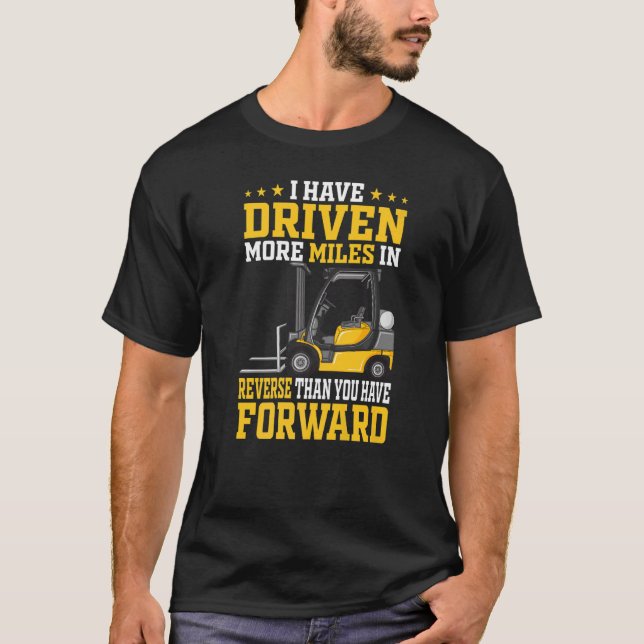 Warehouse Forklift Driver & Warehouse Forklift Ope T-Shirt (Front)