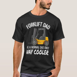 Warehouse Forklift Operator Forklift Dad T-Shirt