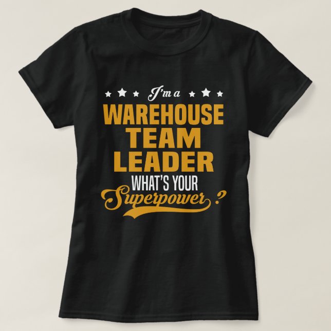 Warehouse Team Leader T-Shirt (Design Front)