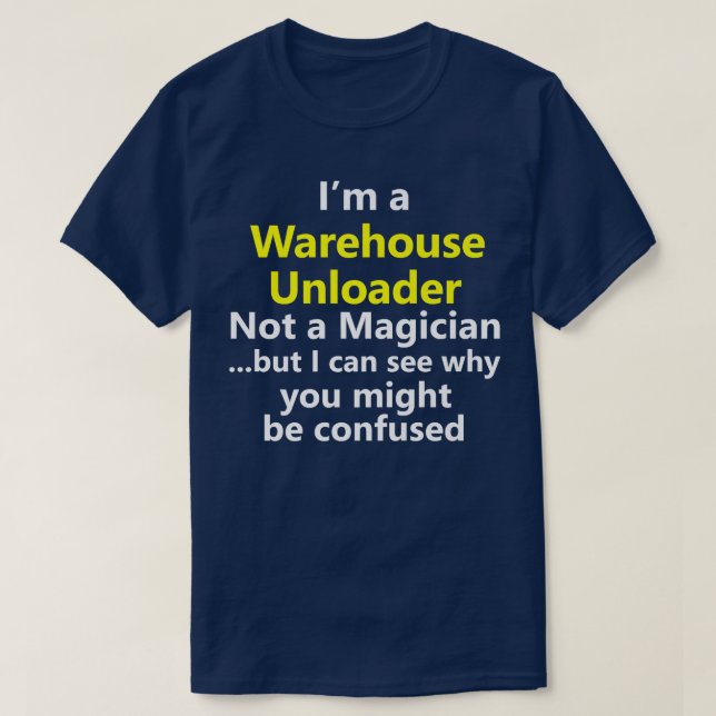 Warehouse Unloader Night Shift Associate Worker Jo T-Shirt (Design Front)