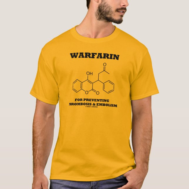 Warfarin For Preventing Thrombosis & Embolism T-Shirt (Front)