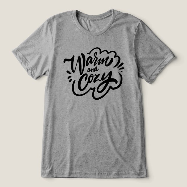 Warm and Cosy Tri-Blend Shirt (Design Front)