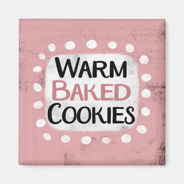 Warm Baked Cookies Refrigerator Magnet (Front)