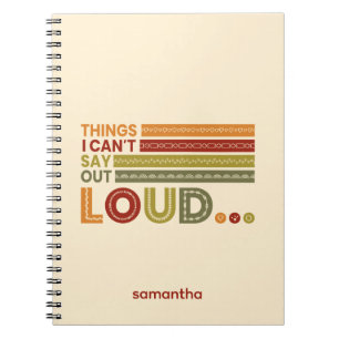 Warm Colours Things I Can't Say Out Loud Journal