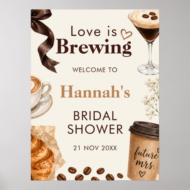 Warm Editorial Love Is Brewing Cafe Poster Sign (Front)