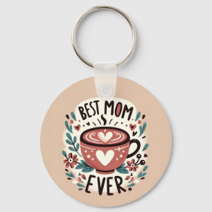 Warm Embrace - Best Mom Ever Key Ring