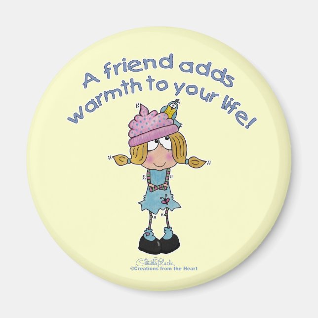 Warm Friends! Magnet (Front)