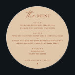 Warm Peach Sand Minimalist Wedding | Round Dinner Menu<br><div class="desc">This round wedding menu features a clean, well balanced layout with a script accent paired with clear, structured text. The circular shape adds a subtle visual detail while keeping the overall look minimalist and uncluttered. Menu sections are easy to scan, making it simple for guests to follow each course without...</div>