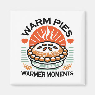 Warm Pies Warmer Moments – Cosy Autumn Design Magnet